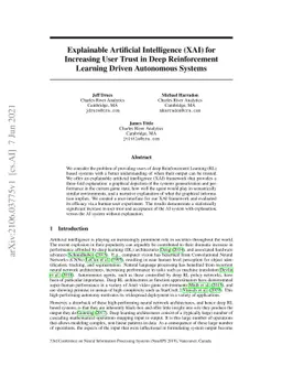 Explainable Artificial Intelligence (XAI) for Increasing User Trust in
  Deep Reinforcement Learning Driven Autonomous Systems
