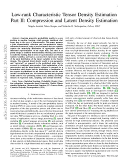 Low-rank Characteristic Tensor Density Estimation Part II: Compression
  and Latent Density Estimation