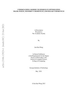 Understanding Modern Techniques in Optimization: Frank-Wolfe, Nesterov's
  Momentum, and Polyak's Momentum