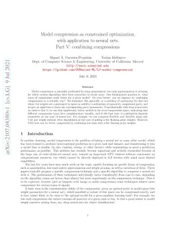 Model compression as constrained optimization, with application to
  neural nets. Part V: combining compressions