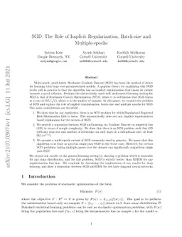 SGD: The Role of Implicit Regularization, Batch-size and Multiple-epochs