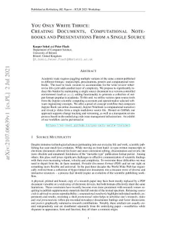 You Only Write Thrice: Creating Documents, Computational Notebooks and
  Presentations From a Single Source