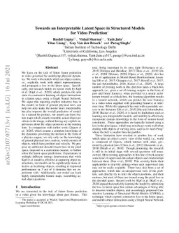 Towards an Interpretable Latent Space in Structured Models for Video
  Prediction