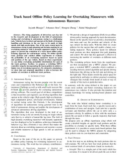 Track based Offline Policy Learning for Overtaking Maneuvers with
  Autonomous Racecars