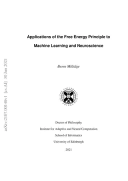 Applications of the Free Energy Principle to Machine Learning and
  Neuroscience