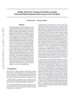 Quality Metrics for Transparent Machine Learning With and Without Humans
  In the Loop Are Not Correlated