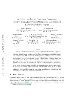 A Holistic Analysis of Datacenter Operations: Resource Usage, Energy,
  and Workload Characterization -- Extended Technical Report