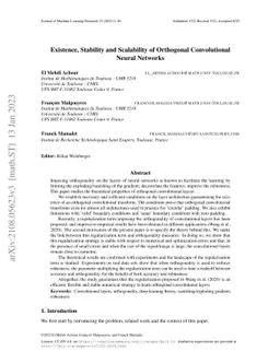 Existence, Stability and Scalability of Orthogonal Convolutional Neural
  Networks