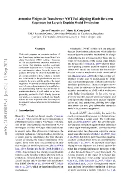 Attention Weights in Transformer NMT Fail Aligning Words Between
  Sequences but Largely Explain Model Predictions