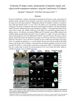 Predicting 3D shapes, masks, and properties of materials, liquids, and
  objects inside transparent containers, using the TransProteus CGI dataset