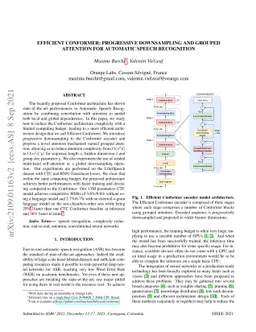Efficient conformer: Progressive downsampling and grouped attention for
  automatic speech recognition