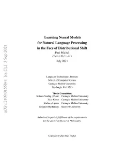 Learning Neural Models for Natural Language Processing in the Face of
  Distributional Shift