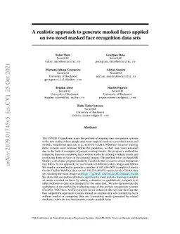 A realistic approach to generate masked faces applied on two novel
  masked face recognition data sets