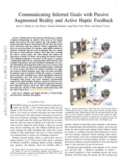 Communicating Inferred Goals with Passive Augmented Reality and Active
  Haptic Feedback