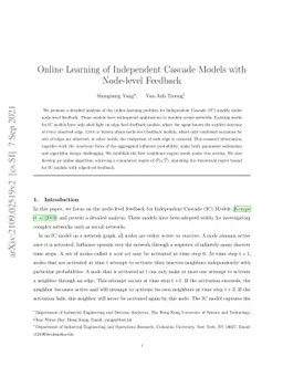 Online Learning of Independent Cascade Models with Node-level Feedback