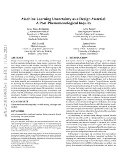 Machine Learning Uncertainty as a Design Material: A
  Post-Phenomenological Inquiry