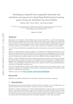 Developing an OpenAI Gym-compatible framework and simulation environment
  for testing Deep Reinforcement Learning agents solving the Ambulance Location
  Problem