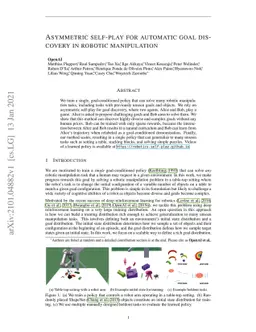 Asymmetric self-play for automatic goal discovery in robotic
  manipulation