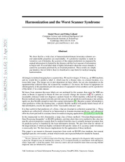 Harmonization and the Worst Scanner Syndrome