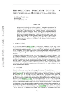 Self-Organizing Intelligent Matter: A blueprint for an AI generating
  algorithm