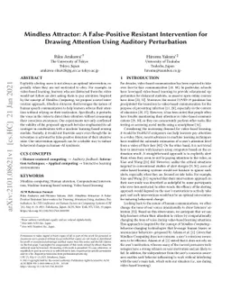 Mindless Attractor: A False-Positive Resistant Intervention for Drawing
  Attention Using Auditory Perturbation