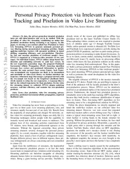 Personal Privacy Protection via Irrelevant Faces Tracking and Pixelation
  in Video Live Streaming