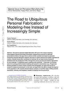 The Road to Ubiquitous Personal Fabrication: Modeling-Free Instead of
  Increasingly Simple