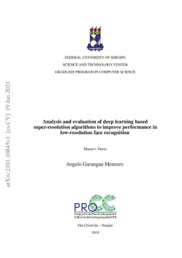Analysis and evaluation of Deep Learning based Super-Resolution
  algorithms to improve performance in Low-Resolution Face Recognition