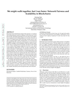 We might walk together, but I run faster: Network Fairness and
  Scalability in Blockchains