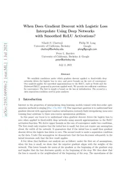 When does gradient descent with logistic loss interpolate using deep
  networks with smoothed ReLU activations?