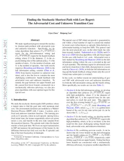 Finding the Stochastic Shortest Path with Low Regret: The Adversarial
  Cost and Unknown Transition Case