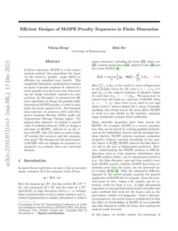 Efficient Designs of SLOPE Penalty Sequences in Finite Dimension
