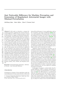 Just Noticeable Difference for Machine Perception and Generation of
  Regularized Adversarial Images with Minimal Perturbation