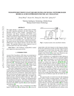 Weighted Recursive Least Square Filter and Neural Network based Residual
  Echo Suppression for the AEC-Challenge