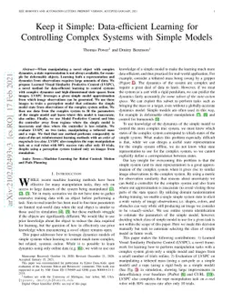 Keep it Simple: Data-efficient Learning for Controlling Complex Systems
  with Simple Models