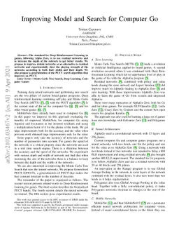 Improving Model and Search for Computer Go