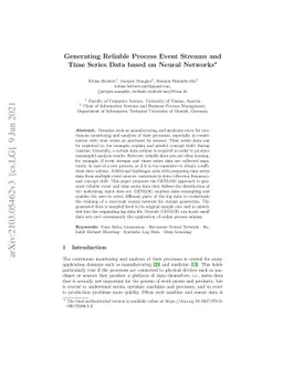 Generating Reliable Process Event Streams and Time Series Data based on
  Neural Networks