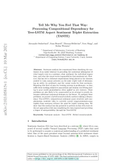 Tell Me Why You Feel That Way: Processing Compositional Dependency for
  Tree-LSTM Aspect Sentiment Triplet Extraction (TASTE)