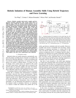 Robotic Imitation of Human Assembly Skills Using Hybrid Trajectory and
  Force Learning