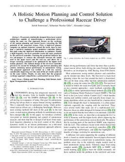 A Holistic Motion Planning and Control Solution to Challenge a
  Professional Racecar Driver