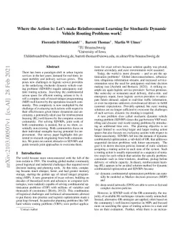Where the Action is: Let's make Reinforcement Learning for Stochastic
  Dynamic Vehicle Routing Problems work!