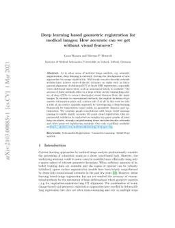 Deep learning based geometric registration for medical images: How
  accurate can we get without visual features?
