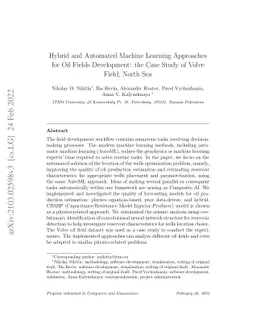 Hybrid and Automated Machine Learning Approaches for Oil Fields
  Development: the Case Study of Volve Field, North Sea