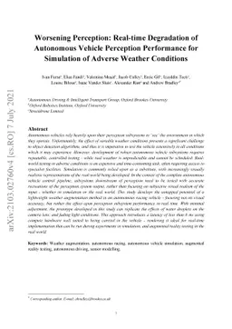 Worsening Perception: Real-time Degradation of Autonomous Vehicle
  Perception Performance for Simulation of Adverse Weather Conditions