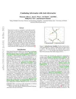 Combating Adversaries with Anti-Adversaries