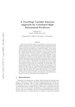 A Two-Stage Variable Selection Approach for Correlated High Dimensional
  Predictors