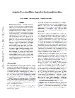 Intriguing Properties of Input-dependent Randomized Smoothing