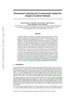 Momentum Centering and Asynchronous Update for Adaptive Gradient Methods