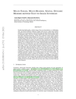 Multi-Tailed, Multi-Headed, Spatial Dynamic Memory refined Text-to-Image
  Synthesis