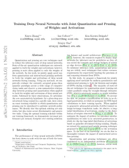 Training Deep Neural Networks with Joint Quantization and Pruning of
  Weights and Activations